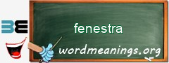 WordMeaning blackboard for fenestra